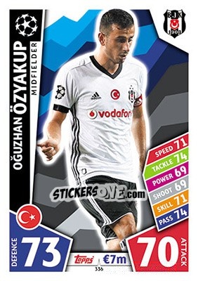 Sticker Oğuzhan Özyakup - UEFA Champions League 2017-2018. Match Attax n. 336 - Topps