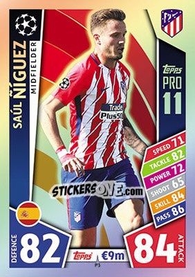 Sticker Saúl Ñíguez - UEFA Champions League 2017-2018. Match Attax n. P3 - Topps