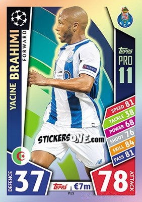 Sticker Yacine Brahimi - UEFA Champions League 2017-2018. Match Attax n. P13 - Topps