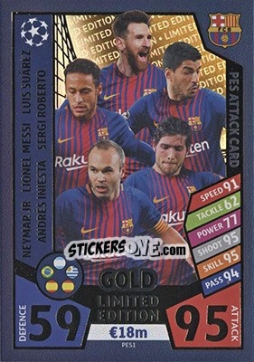 Sticker Neymar Jr / Lionel Messi / Luis Suarez / Andres Iniesta / Sergi Roberto - UEFA Champions League 2017-2018. Match Attax n. PES1 - Topps