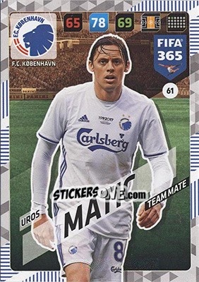 Sticker Uros Matic - FIFA 365: 2017-2018. Adrenalyn XL - Nordic edition n. 61 - Panini
