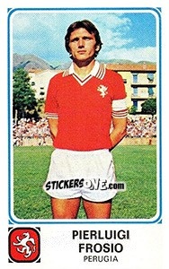 Figurina Pierluigi Frosio - Calciatori 1978-1979 - Panini