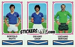 Sticker Bortolo Mutti / Oriano Grop / Luciano Bertoni - Calciatori 1978-1979 - Panini