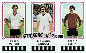 Figurina Carlo Petrini / Flaviano Zandoli / Sergio Settini - Calciatori 1978-1979 - Panini
