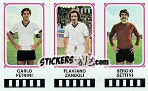 Sticker Carlo Petrini / Flaviano Zandoli / Sergio Settini - Calciatori 1978-1979 n. 347 - Panini