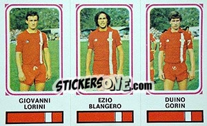 Sticker Giovanni Lorini / Ezio Blanegro / Duino Gorin - Calciatori 1978-1979 n. 386 - Panini
