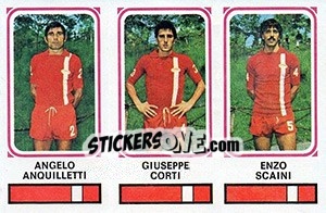 Sticker Angelo Anouilletti / Giuseppe Corti / Enzo Scaini - Calciatori 1978-1979 - Panini