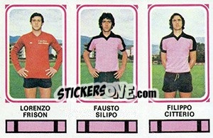 Sticker Lorenzo Frison / Fausto Silipo / Filippo Citterio - Calciatori 1978-1979 n. 404 - Panini