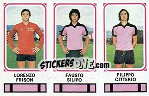 Cromo Lorenzo Frison / Fausto Silipo / Filippo Citterio - Calciatori 1978-1979 - Panini