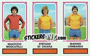 Sticker Maurizio Moscatelli / Stefano Di Chiara / Marino Lombardo - Calciatori 1978-1979 n. 424 - Panini