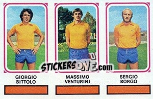 Sticker Giorgio Bittolo / Massimo Venturini / Sergio Sorgo - Calciatori 1978-1979 - Panini