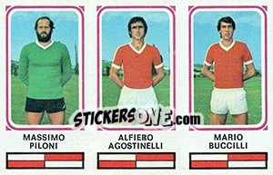 Sticker Massimo Piloni / Alfiero Agostinelli / Mario Buccilli - Calciatori 1978-1979 n. 434 - Panini