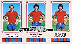 Sticker Maurizio Cavazzini / Marcello Marchi / Ruggiero Corvasce - Calciatori 1978-1979 - Panini