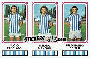 Sticker Lucio Fasolato / Tiziano Manfrin / Ferdinando Donati - Calciatori 1978-1979 n. 466 - Panini