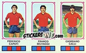 Sticker Federico Caputi / Franco Selvaggi / Giordano Galli - Calciatori 1978-1979 n. 476 - Panini