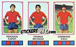 Cromo Federico Caputi / Franco Selvaggi / Giordano Galli - Calciatori 1978-1979 - Panini