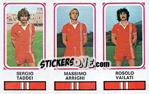 Sticker Sergio Taddei / Massimo Arrighi / Rosolo Vailati - Calciatori 1978-1979 - Panini
