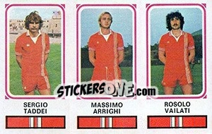 Sticker Sergio Taddei / Massimo Arrighi / Rosolo Vailati - Calciatori 1978-1979 n. 505 - Panini