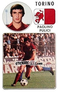 Sticker Paolino Pulici - Calciatori 1976-1977 - Panini