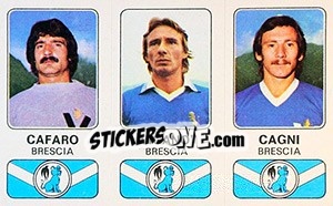 Sticker Giuseppe Cafaro / Paolo Vigano' / Luigi Cagni - Calciatori 1976-1977 - Panini