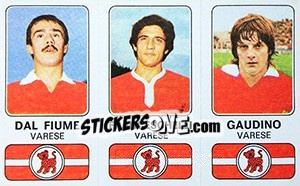Sticker Paolo Dal Fiume / Paolo Franceschelli / Luciano Gaudino - Calciatori 1976-1977 n. 528 - Panini