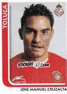 Cromo Jose Manuel Cruzalta - Superfutbol Mexico 2009 - Panini