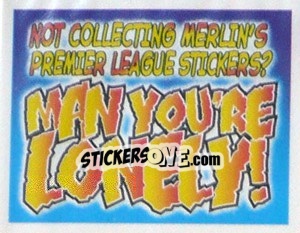 Sticker Slogan "Man You're Lonley"