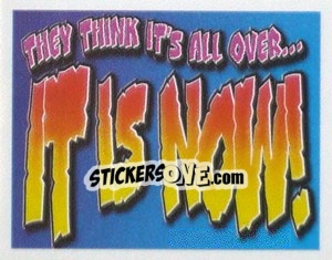 Sticker Slogan "They Think It's All Over"