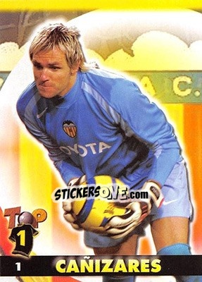 Sticker Canizares - Top Liga 2004-2005 n. 1 - Mundicromo
