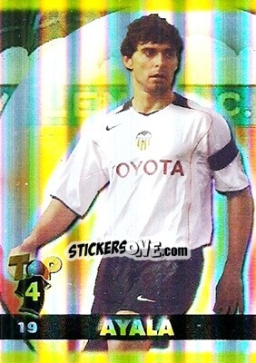 Sticker Ayala - Top Liga 2004-2005 n. 19b - Mundicromo