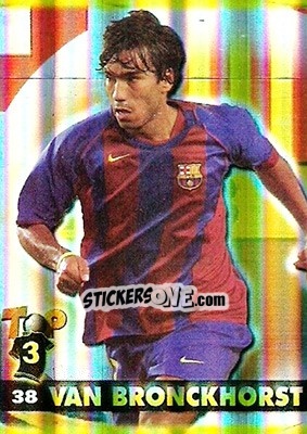 Sticker Van Bronckhorst - Top Liga 2004-2005 n. 38b - Mundicromo
