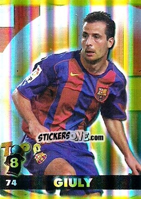 Sticker Giuly - Top Liga 2004-2005 n. 74b - Mundicromo