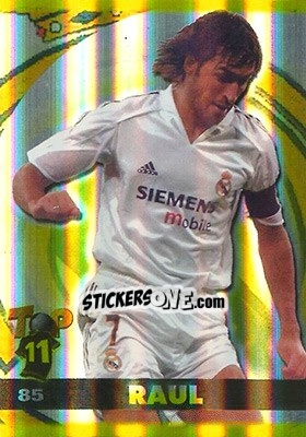Sticker Raul González - Top Liga 2004-2005 - Mundicromo