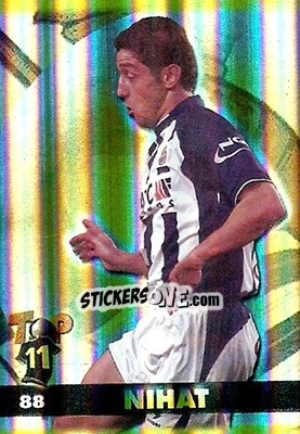 Sticker Nihat - Top Liga 2004-2005 - Mundicromo