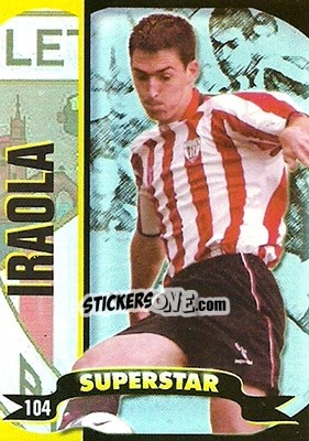 Sticker Iraola - Top Liga 2004-2005 n. 104b - Mundicromo
