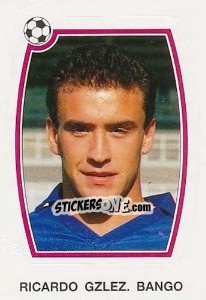 Cromo Ricardo Gzlez. Bango - Liga Spagnola 1992-1993 - Panini