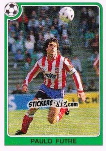 Sticker Paulo Futre - Liga Spagnola 1992-1993 n. 153 - Panini