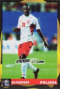 Figurina Emmanuel Olisadebe - Svetski Fudbal 2006 - G.T.P.R School Shop