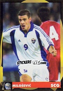 Cromo Savo Milosevic - Svetski Fudbal 2006 - G.T.P.R School Shop