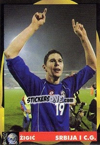 Sticker Nikola Zigic - Svetski Fudbal 2006 - G.T.P.R School Shop