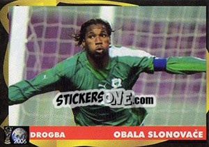 Cromo Didier Drogba - Svetski Fudbal 2006 - G.T.P.R School Shop