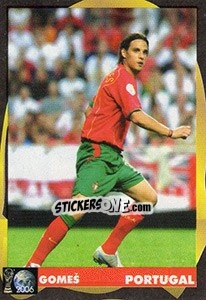 Cromo Nuno Gomes - Svetski Fudbal 2006 - G.T.P.R School Shop