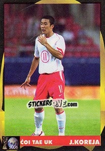 Sticker Choi Tae-Uk - Svetski Fudbal 2006 - G.T.P.R School Shop