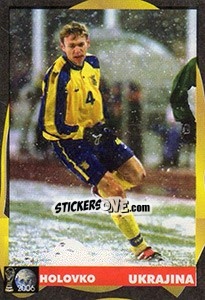 Sticker Oleksandr Golovko - Svetski Fudbal 2006 - G.T.P.R School Shop