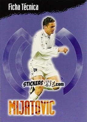 Figurina Mijatovic - Real Madrid 1996-1997 - Panini