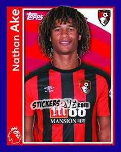 Sticker Nathan Ake - Premier League Inglese 2017-2018 - Topps