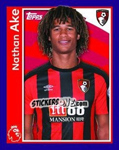 Figurina Nathan Ake - Premier League Inglese 2017-2018 - Topps