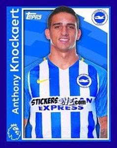 Sticker Anthony Knockaert - Premier League Inglese 2017-2018 - Topps