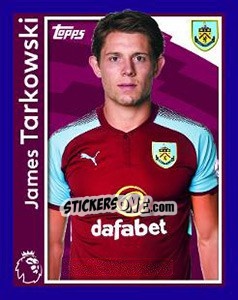 Figurina James Tarkowski - Premier League Inglese 2017-2018 - Topps