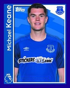 Figurina Michael Keane - Premier League Inglese 2017-2018 - Topps